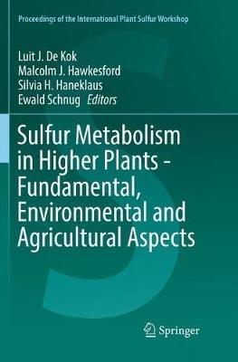 Sulfur Metabolism in Higher Plants - Fundamental, Environmental and Agricultural Aspects - cover