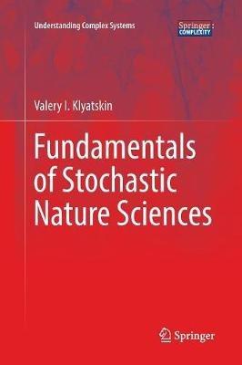 Fundamentals of Stochastic Nature Sciences - Valery I. Klyatskin - cover