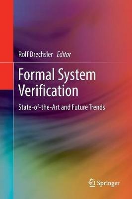 Formal System Verification: State-of the-Art and Future Trends - cover