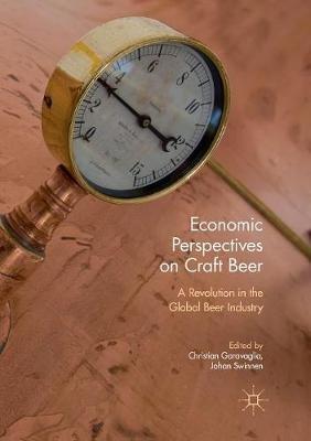 Economic Perspectives on Craft Beer: A Revolution in the Global Beer Industry - cover