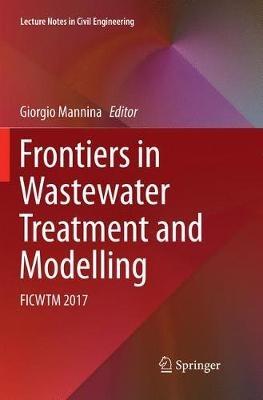Frontiers in Wastewater Treatment and Modelling: FICWTM 2017 - cover