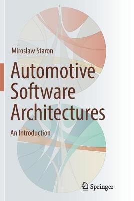 Automotive Software Architectures: An Introduction - Miroslaw Staron - cover