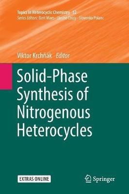 Solid-Phase Synthesis of Nitrogenous Heterocycles - cover