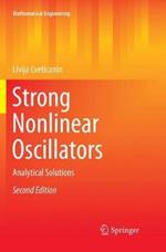Strong Nonlinear Oscillators: Analytical Solutions