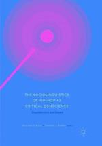 The Sociolinguistics of Hip-hop as Critical Conscience: Dissatisfaction and Dissent