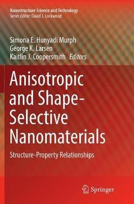 Anisotropic and Shape-Selective Nanomaterials: Structure-Property Relationships - cover