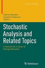 Stochastic Analysis and Related Topics: A Festschrift in Honor of Rodrigo Bañuelos