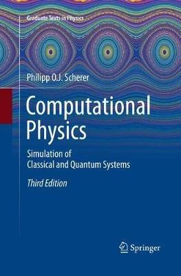 Computational Physics: Simulation of Classical and Quantum Systems - Philipp O.J. Scherer - cover