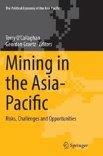 Mining in the Asia-Pacific: Risks, Challenges and Opportunities