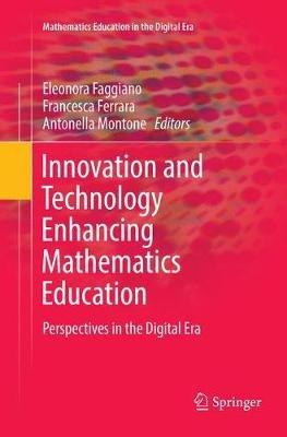 Innovation and Technology Enhancing Mathematics Education: Perspectives in the Digital Era - cover