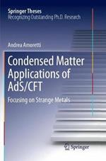 Condensed Matter Applications of AdS/CFT: Focusing on Strange Metals