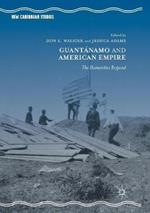 Guantánamo and American Empire: The Humanities Respond