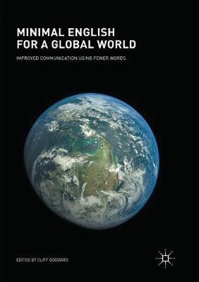 Minimal English for a Global World: Improved Communication Using Fewer Words - cover