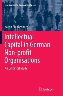 Intellectual Capital in German Non-profit Organisations: An Empirical Study - Katrin Blankenburg - cover