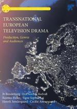 Transnational European Television Drama: Production, Genres and Audiences