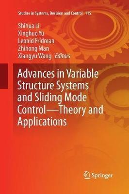 Advances in Variable Structure Systems and Sliding Mode Control—Theory and Applications - cover
