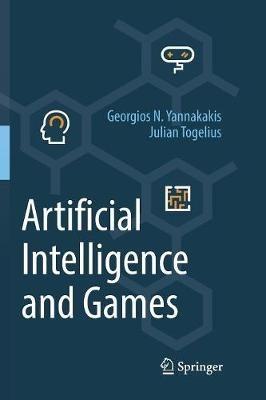 Artificial Intelligence and Games - Georgios N. Yannakakis,Julian Togelius - cover