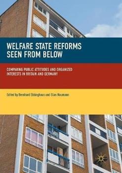 Libro in inglese Welfare State Reforms Seen from Below: Comparing Public Attitudes and Organized Interests in Britain and Germany