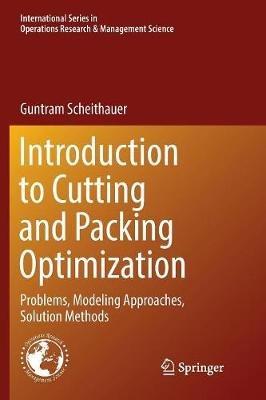 Introduction to Cutting and Packing Optimization: Problems, Modeling Approaches, Solution Methods - Guntram Scheithauer - cover