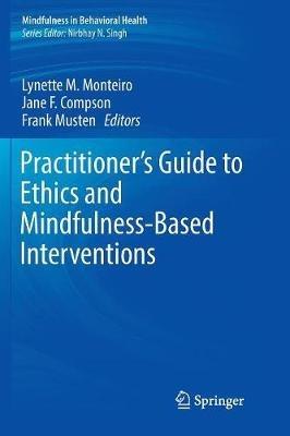 Practitioner's Guide to Ethics and Mindfulness-Based Interventions - cover