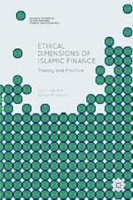 Ethical Dimensions of Islamic Finance: Theory and Practice