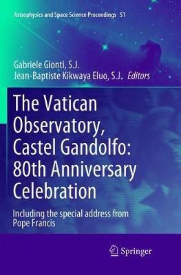 The Vatican Observatory, Castel Gandolfo: 80th Anniversary Celebration - cover