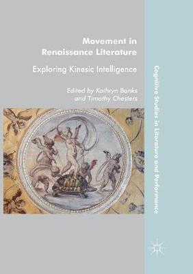 Movement in Renaissance Literature: Exploring Kinesic Intelligence - cover