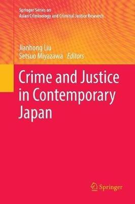 Crime and Justice in Contemporary Japan - cover