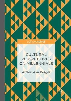 Cultural Perspectives on Millennials - Arthur Asa Berger - cover