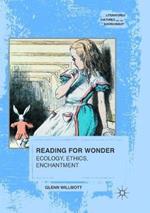 Reading for Wonder: Ecology, Ethics, Enchantment