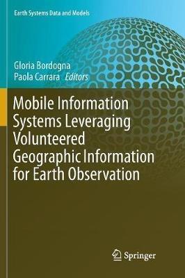 Mobile Information Systems Leveraging Volunteered Geographic Information for Earth Observation - cover