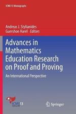 Advances in Mathematics Education Research on Proof and Proving: An International Perspective