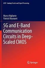 5G and E-Band Communication Circuits in Deep-Scaled CMOS