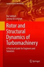Rotor and Structural Dynamics of Turbomachinery: A Practical Guide for Engineers and Scientists