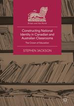 Constructing National Identity in Canadian and Australian Classrooms
