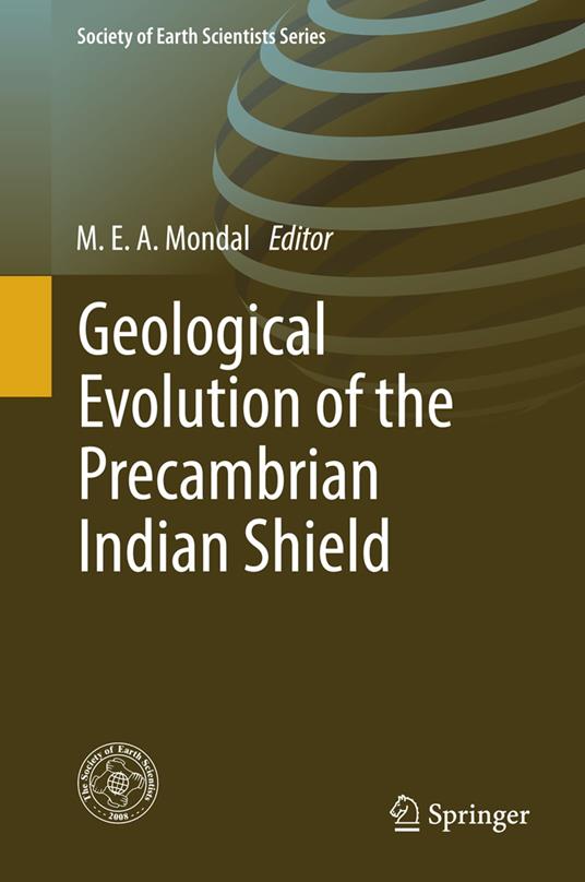 Geological Evolution of the Precambrian Indian Shield