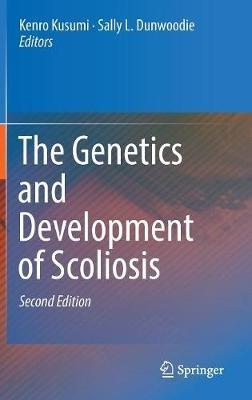 The Genetics and Development of Scoliosis - cover