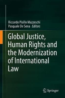 Global Justice, Human Rights and the Modernization of International Law - cover