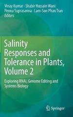 Salinity Responses and Tolerance in Plants, Volume 2: Exploring RNAi, Genome Editing and Systems Biology
