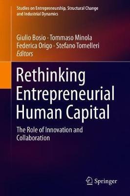 Rethinking Entrepreneurial Human Capital: The Role of Innovation and Collaboration - cover