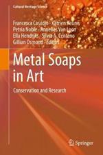 Metal Soaps in Art: Conservation and Research