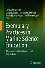 Exemplary Practices in Marine Science Education: A Resource for Practitioners and Researchers