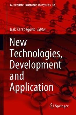 New Technologies, Development and Application - cover
