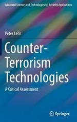 Counter-Terrorism Technologies: A Critical Assessment