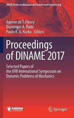 Proceedings of DINAME 2017: Selected Papers of the XVII International Symposium on Dynamic Problems of Mechanics - cover