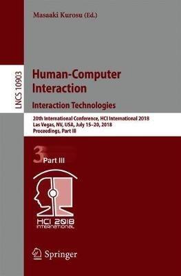 Human-Computer Interaction. Interaction Technologies: 20th International Conference, HCI International 2018, Las Vegas, NV, USA, July 15–20, 2018, Proceedings, Part III - cover