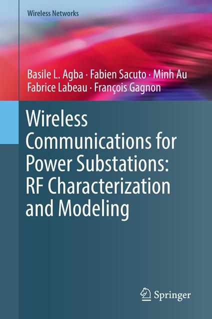Wireless Communications for Power Substations: RF Characterization and Modeling