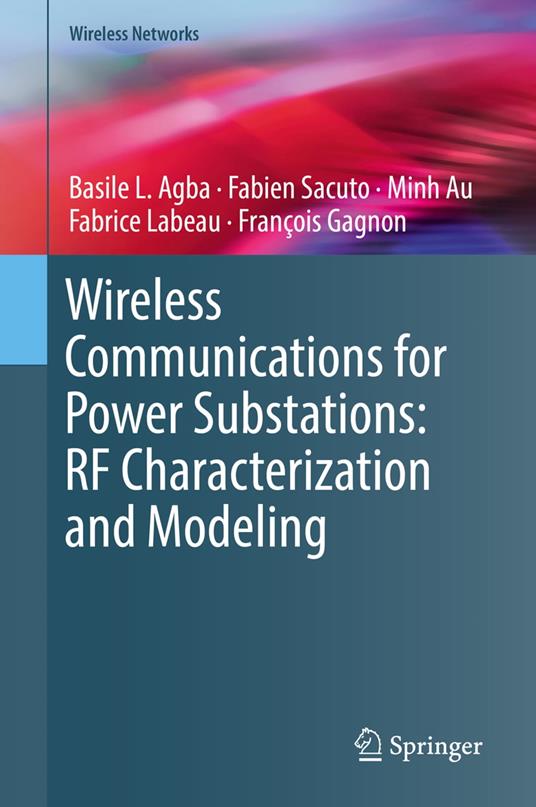 Wireless Communications for Power Substations: RF Characterization and Modeling