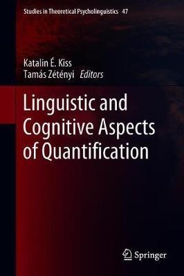 Linguistic and Cognitive Aspects of Quantification - cover
