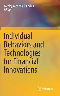 Individual Behaviors and Technologies for Financial Innovations - cover